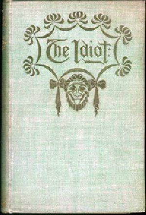 [Gutenberg 18881] • The Idiot